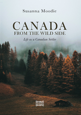 Canada from the Wild Side - Susanna Moodie