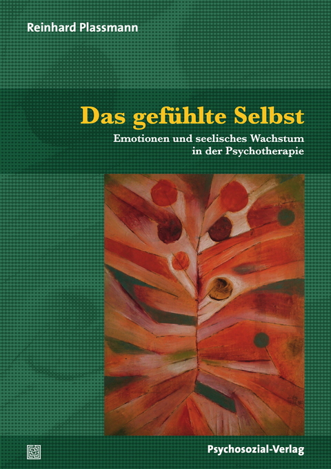 Das gefühlte Selbst - Reinhard Plassmann