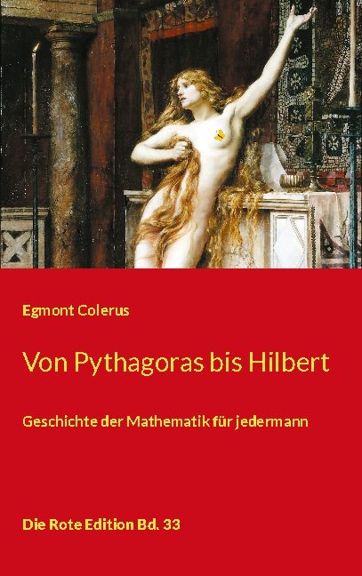 Von Pythagoras bis Hilbert - Egmont Colerus