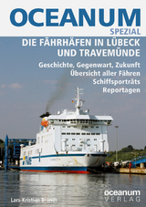 OCEANUM SPEZIAL Die Fährhäfen in Lübeck und Travemünde - Lars-Kristian Brandt