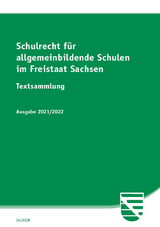 Schulrecht für allgemeinbildende Schulen im Freistaat Sachsen - 