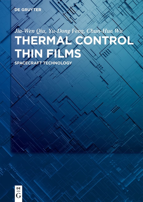 Thermal Control Thin Films - Jia-wen Qiu, Yu-Dong Feng, Chun-Hua Wu