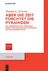 Aber die Zeit fürchtet die Pyramiden - Thomas L. Gertzen