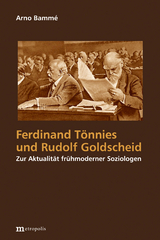 Ferdinand Tönnies und Rudolf Goldscheid - Arno Bammé