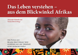 Das Leben verstehen – aus dem Blickwinkel Afrikas - 