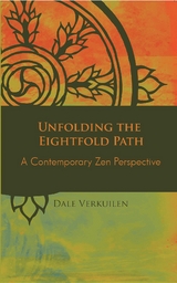 Unfolding the Eightfold Path - Dale Verkuilen