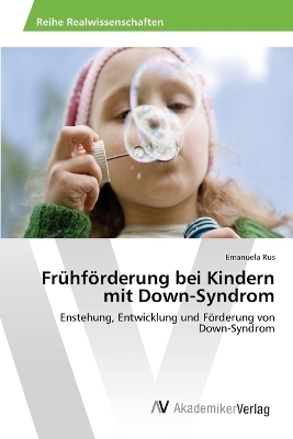 Frühförderung bei Kindern mit Down-Syndrom - Emanuela Rus