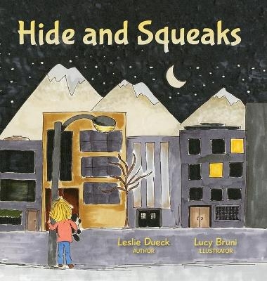 Hide and Squeaks - Leslie Dueck