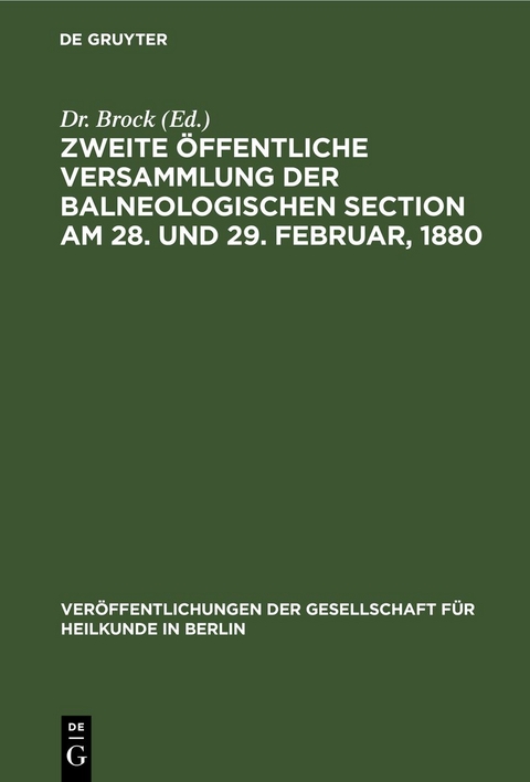 Zweite öffentliche Versammlung der balneologischen Section am 28. und 29. Februar, 1880 - 