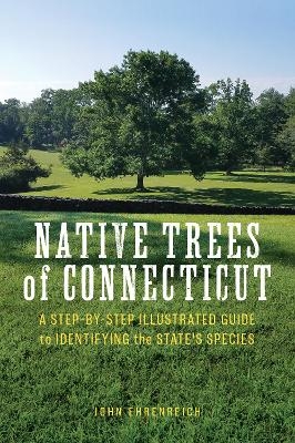 Native Trees of Connecticut - John Ehrenreich