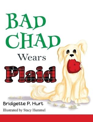 Bad Chad Wears Plaid - Bridgette P Hurt