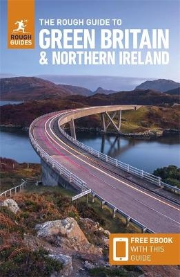 The Rough Guide to Green Britain & Northern Ireland: Compact Guide with eBook - Guide to travelling by electric vehicle (EV) - Rough Guides