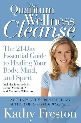 Quantum Wellness Cleanse - Kathy Freston