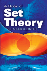 Book of Set Theory -  Charles C Pinter