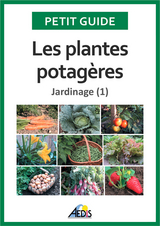 Les plantes potagères - Petit Guide