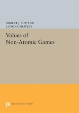 Values of Non-Atomic Games - Robert J. Aumann, Lloyd S. Shapley