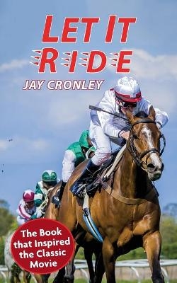 Let It Ride - Jay Cronley